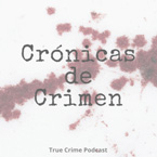 podcast crimen cronicas de crimen