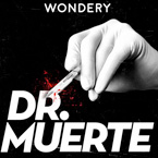 podcast crimen dr muerte