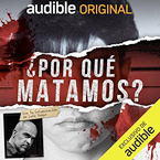 podcast crimen por que matamos