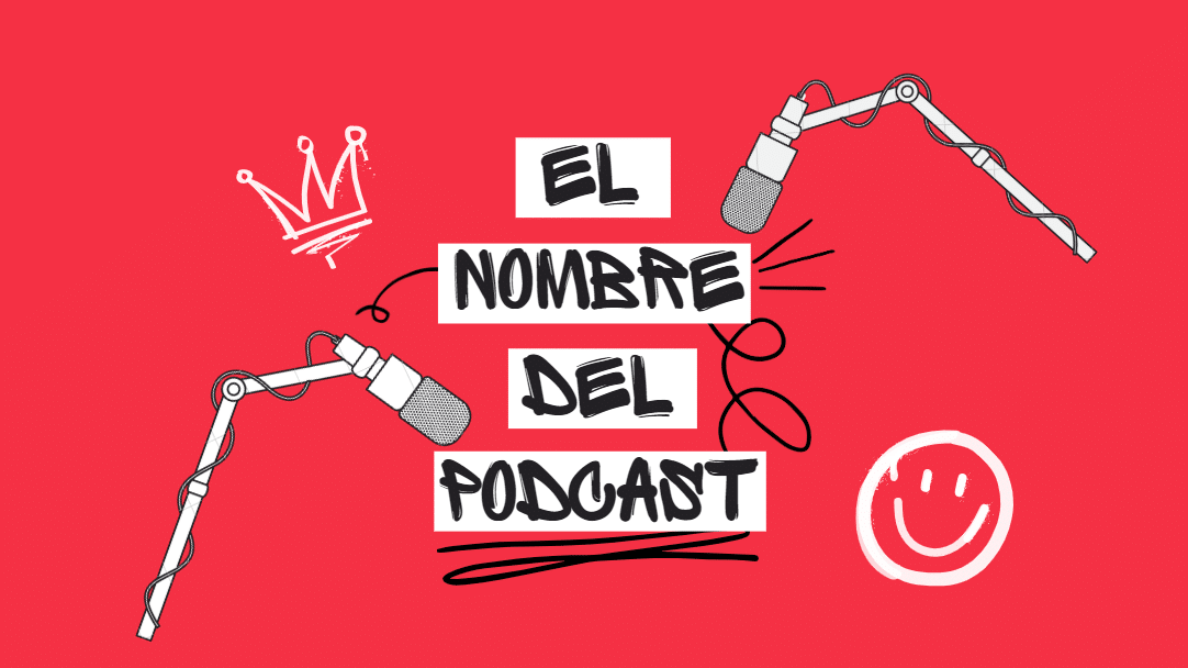 el nombre del podcast