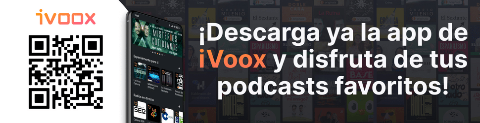 Descarga la app de iVoox para escuchar los mejores podcasts